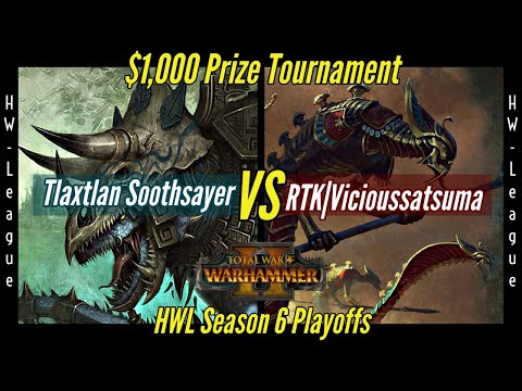 Tlaxtlan Soothsayer vs RTK|Vicioussatsuma - $1K Prize HWL-VI Playoffs - Total War: Warhammer II
