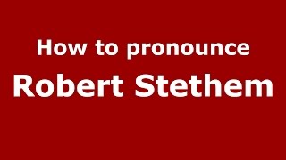 How to pronounce Robert Stethem