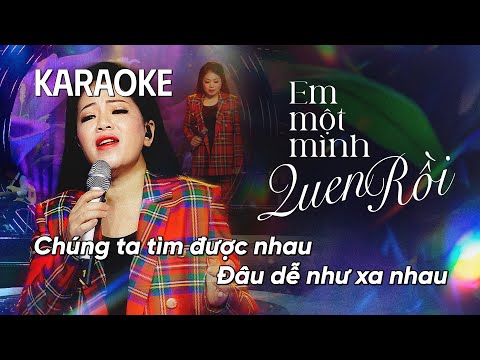 「KARAOKE/BEAT」EM MỘT MÌNH QUEN RỒI - Anh Thơ | Giao Lộ Thời Gian