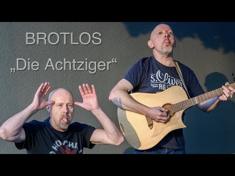 BROTLOS - Die Achtziger