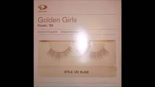 Golden Girls - Kinetic '99 (Commie's Full Lengh Edit)
