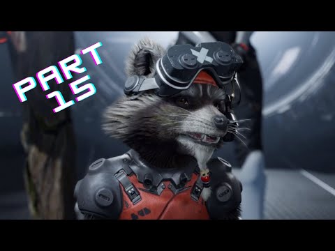 GUARDIANS OF THE GALAXY Walkthrough Gameplay Part 15 - ROCKET'S FEAR (FULL GAME) - No Commentary
