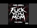 Fuck You Mom