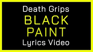 Death Grips - Black Paint [LYRICS]