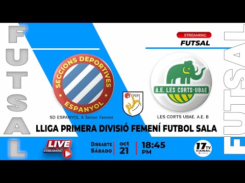 Futsal | SD ESPANYOL vs LES CORTS UBAE. A.E. B -J2 PRIMERA DIVISIÓ FEMENÍ FUTBOL SALA