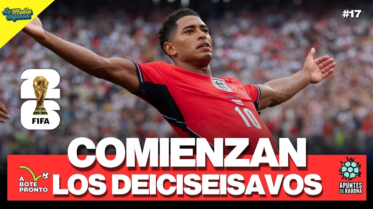 COMIENZAN LOS DIECISEISAVOS | RABONA INGLESA #17 CON @ApuntesdeRabona