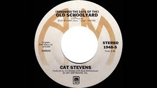 1977 HITS ARCHIVE: (Remember The Days Of The) Old Schoolyard - Cat Stevens (stereo 45)