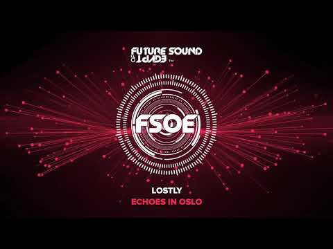 Lostly - Echoes In Oslo