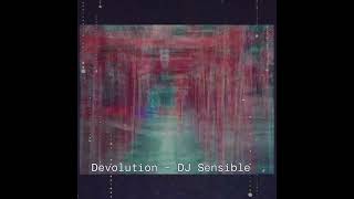 devolution - dj sensible
