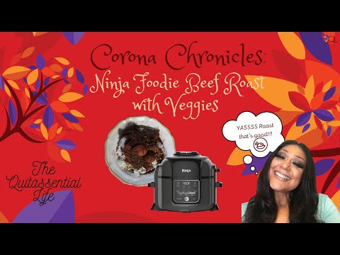 Corona Chronicles: Ninja Foodie Beef Roast with Veggies