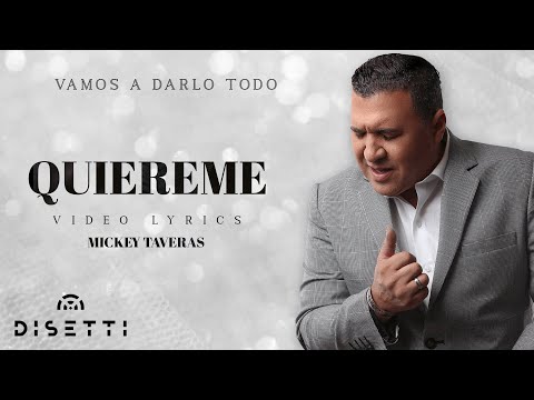 Mickey Taveras - Quiereme (Official Lyric Video)