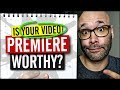 YouTube Premieres - When You Should Use Them