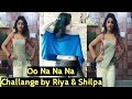 Oh Na Na Na Challenge By Odia Heroine Riya Dey Shilpa Dey Tik Tok Challenge