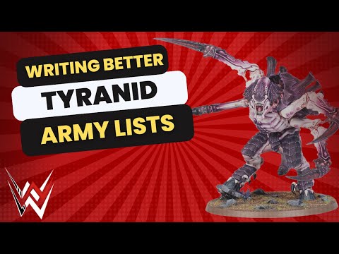 How to write a better Tyranid army list.