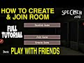 How To Create Join Room In Specimen Zero Play With Friends