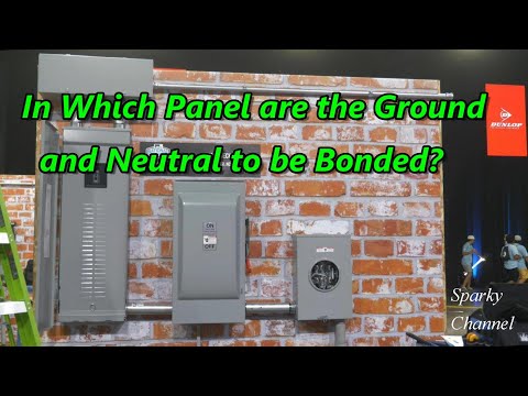 In Which Panel are the Ground and Neutral to be Bonded?