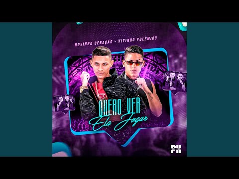 Quero Ver Ela Jogar (feat. Mc Magrinho)