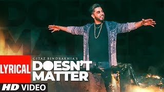 Gitaz Bindrakhia Doesn&#39;t Matter (Lyrical Song) Snappy | Rav Hanjra | Latest &quot;Punjabi Songs 2018&quot;