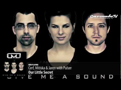 Cerf, Mitiska & Jaren with Pulser - Our Little Secret