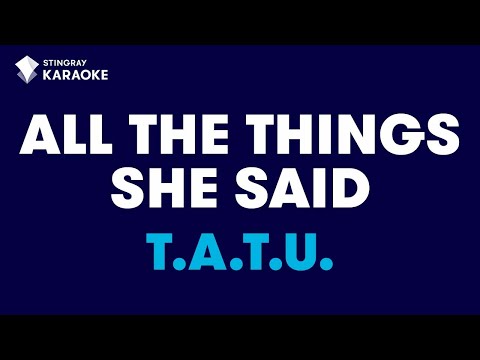 All The Things She Said (Radio Version) in the Style of 