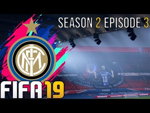 PSG WE MEET AGAIN FIFA 19 INTER MILAN CAREER MODE S2 EP 3