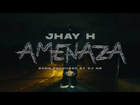 Jhay H - AMENAZA (Official Visualizer)