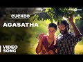 Agasatha Official Video Song Cuckoo Featuring Dinesh Malavika