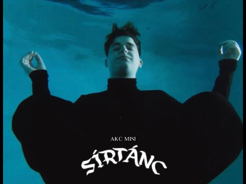 AKC Misi - Sírtánc (Official Music Video)