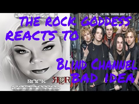 THE Rock Goddess REACTS to BLIND CHANNEL - Bad Idea (OFFICIAL VIDEO)
