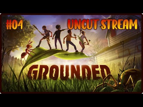 #04🐞Grounded mit dem Zickentrio🐞 | Stream vom 8. Okt 22