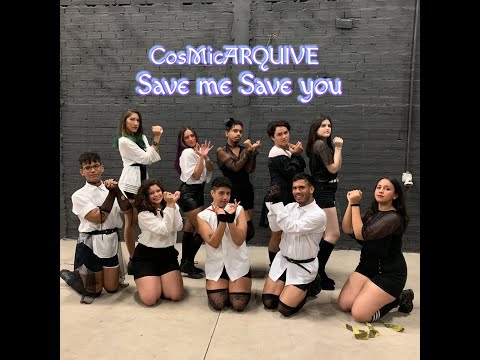 'CosMicARQUIVE - Save me Save You Live Dance Cover