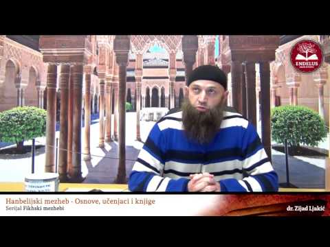 Fikhski mezhebi # Hanbelijski mezheb - osnove, učenjaci i knjige - dr. Zijad Ljakić
