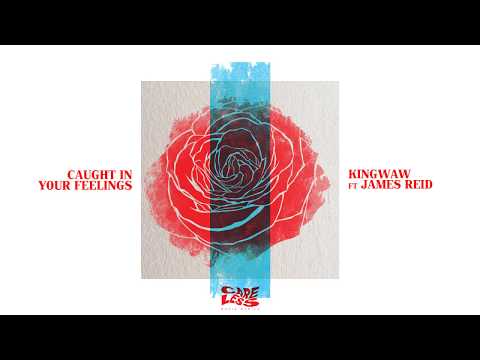 Caught In Your Feelings - KINGwAw ft. James Reid prod. Mat Olavides