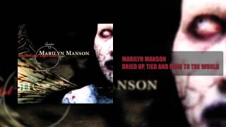 Marilyn Manson - Dried up, Tied and Dead to the World - Antichrist Superstar (3/16) [HQ]