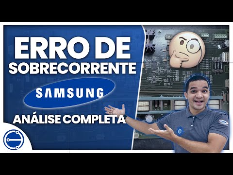 Vídeo: Erro de Sobrecorrente Samsung: 8 Passos para Resolver