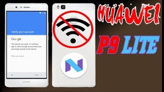 HUAWEI P9 LITE BYPASS GOOGLE ACCOUNT ANDROID 7 0 NEW WAY