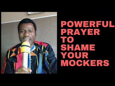 POWERFUL PRAYER TO SHAME YOUR MOCKERS | POWERFUL PRAYERS AGAINST MOCKERS