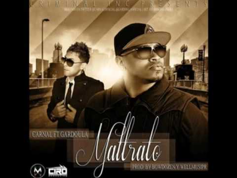 Carnal Ft Gardoula | Maltrato (Prod. BowDozen & WellMusic)