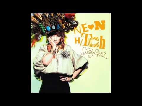 Neon Hitch - Silly Girl [Audio]