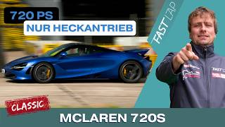McLaren 720S: Kohlefaser-Biest mit zwei Gesichtern // Fast Lap Classic