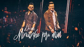 Dá um Minutinho pra Mim Music Video