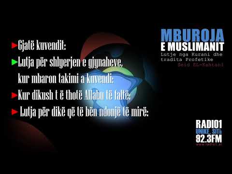 MBUROJA E MUSLIMANIT 25 Ne kuvend/ Lutja per shlyerjen e gjynafeve/ Kur thone Allahu te falte/