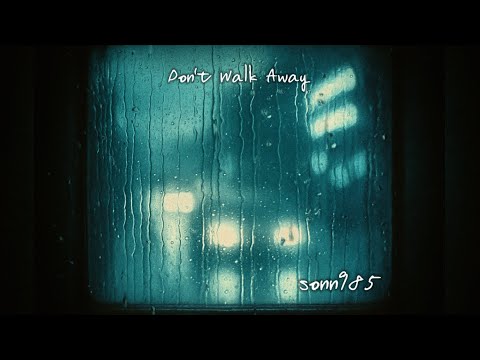 Don’t Walk Away