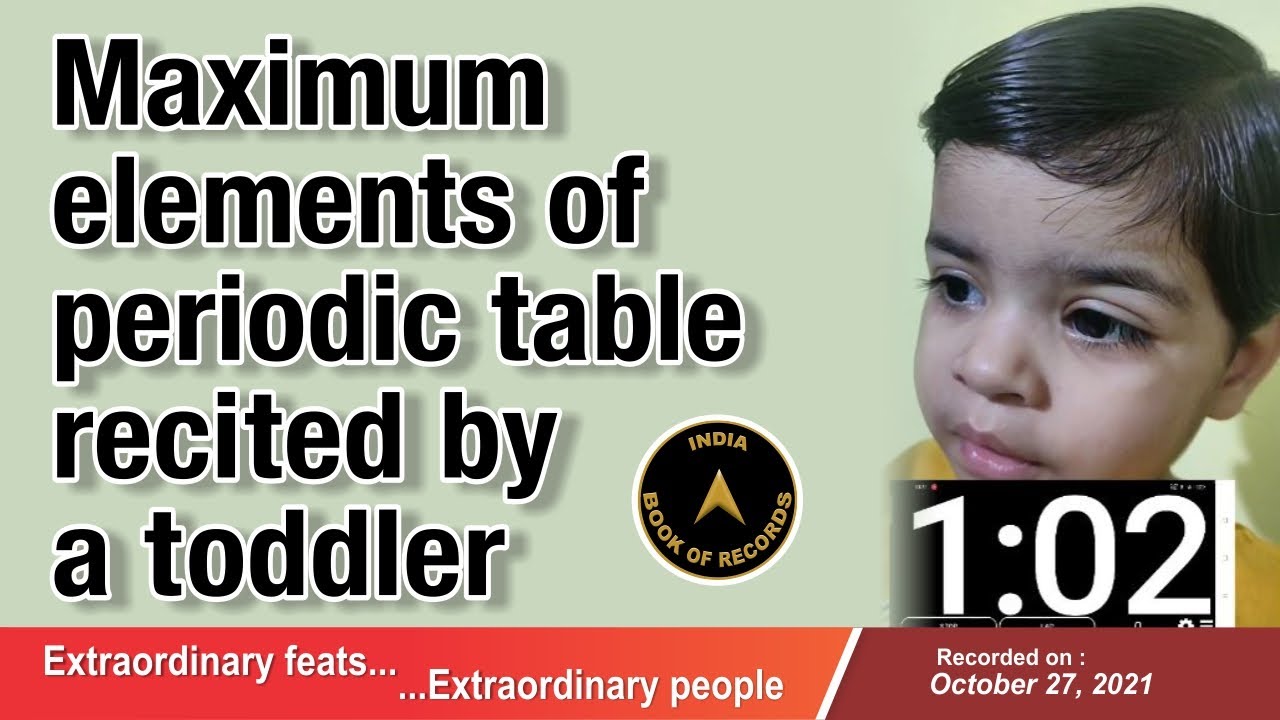 Maximum elements of periodic table recited by a toddler