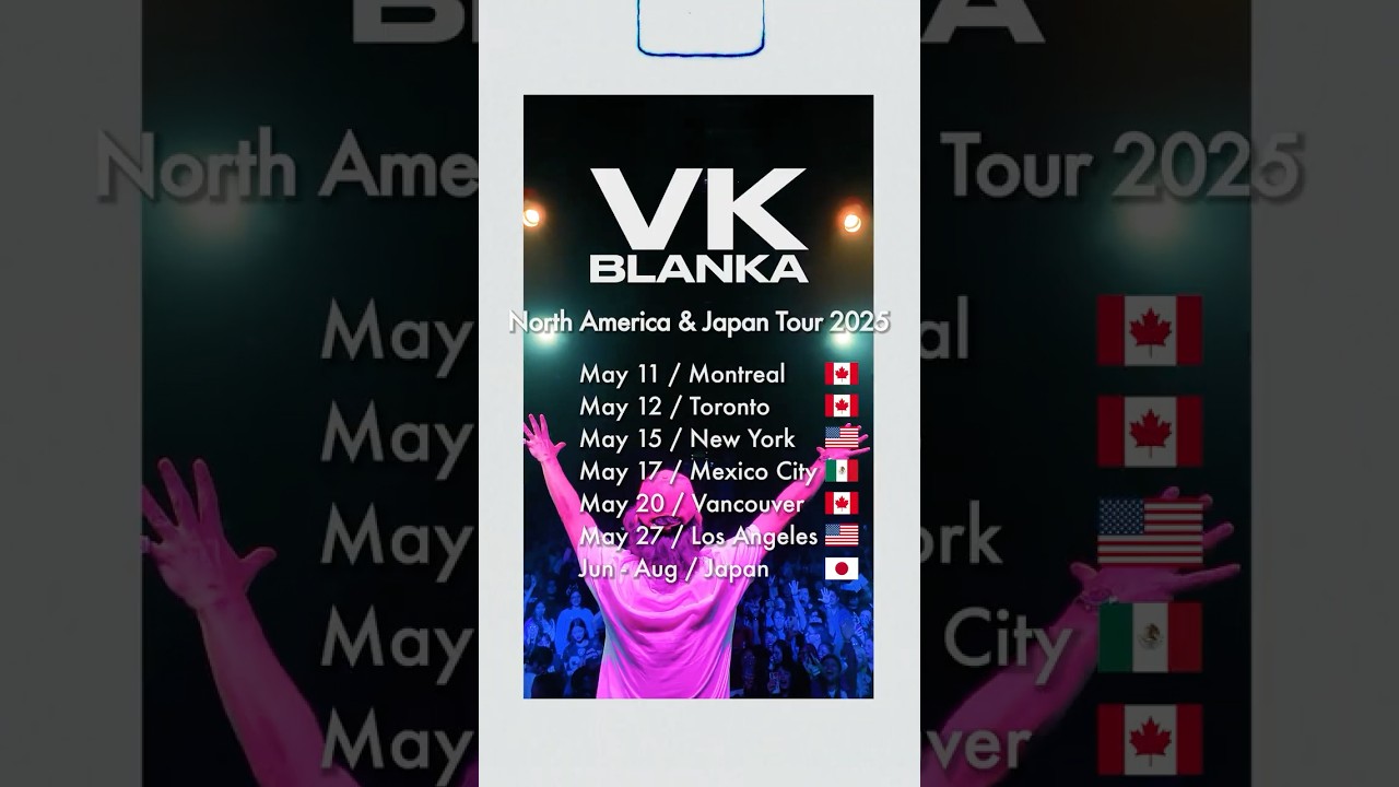VK Blanka North America & Japan Tour 2025 #vkblanka #ビッケブランカ