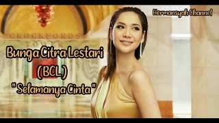 Download lagu Surga Yang Tak Dirindukan 3 - BCL ( Bunga Citra Lestari ) - Selamanya Cinta  - video lirik mp3
