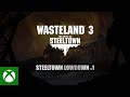 Wasteland 3 - Steeltown Lowdown #1 - Choices & Consequences