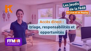 Accès direct : triage, responsabilités et opportunités