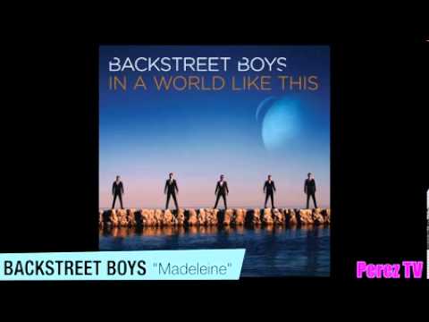 Madeleine Backstreet Boys New Song 2013 [Full]