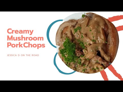 Creamy Mushroom Pork Chops JD style